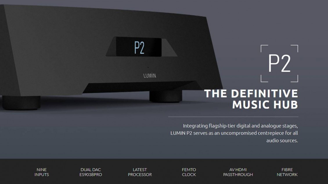 LUMIN P2 > The Perfect Symbiosis of Digital Precision and Analogue Soul